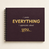 [Hard Cover] I wrote EVERYTHING I appreciate about YOU